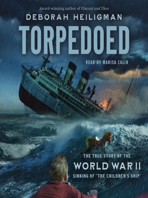 Deborah Heiligman创作的Torpedoed作品的详细信息 - 可供借阅